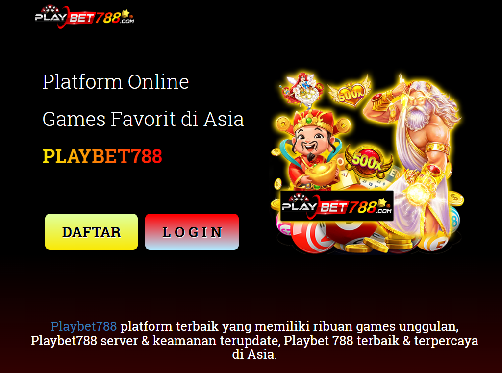 PLAYBET788 – Website Judi Slot dan Bettingan Online Gacor